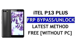 itel P13 Plus FRP Bypass (Android 8.1 Go) – Sblocca Google Lock senza PC