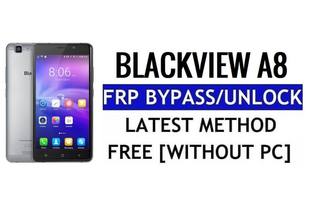 Blackview A8 FRP Bypass Ontgrendel Google Lock (Android 5.1) Zonder pc