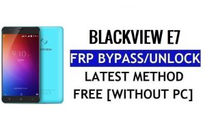 Blackview E7 FRP Bypass desbloquear Google Gmail Lock (Android 6.0) sem PC 100% grátis