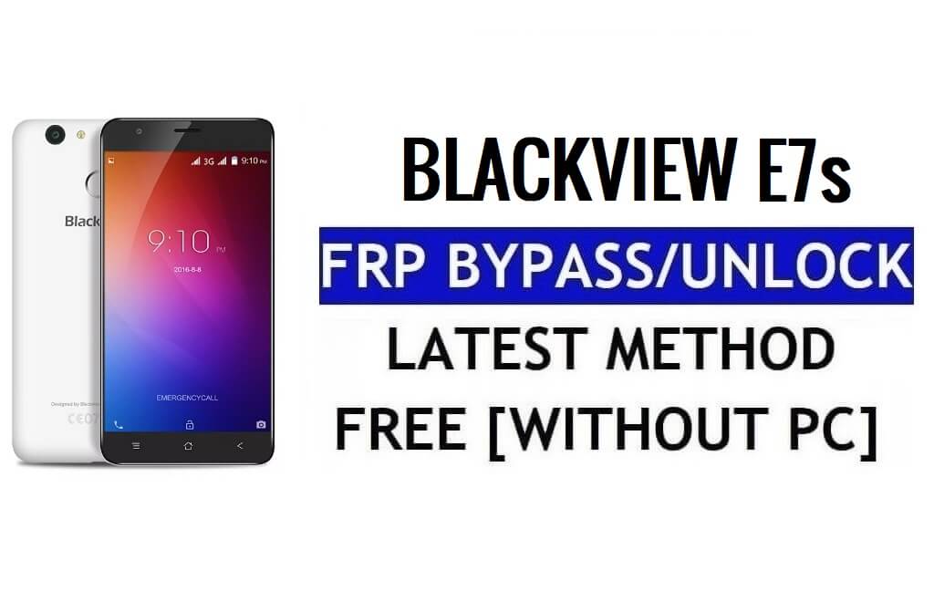 Blackview E7s FRP Bypass Sblocca il blocco di Google Gmail (Android 6.0) senza PC 100% gratuito