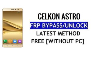 Celkon Astro FRP Bypass Déverrouillez Google Lock (Android 5.1) sans PC