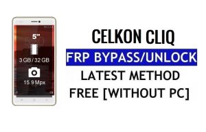 Celkon CliQ FRP Bypass Réinitialiser le verrouillage Google Gmail (Android 6.0) sans PC gratuit