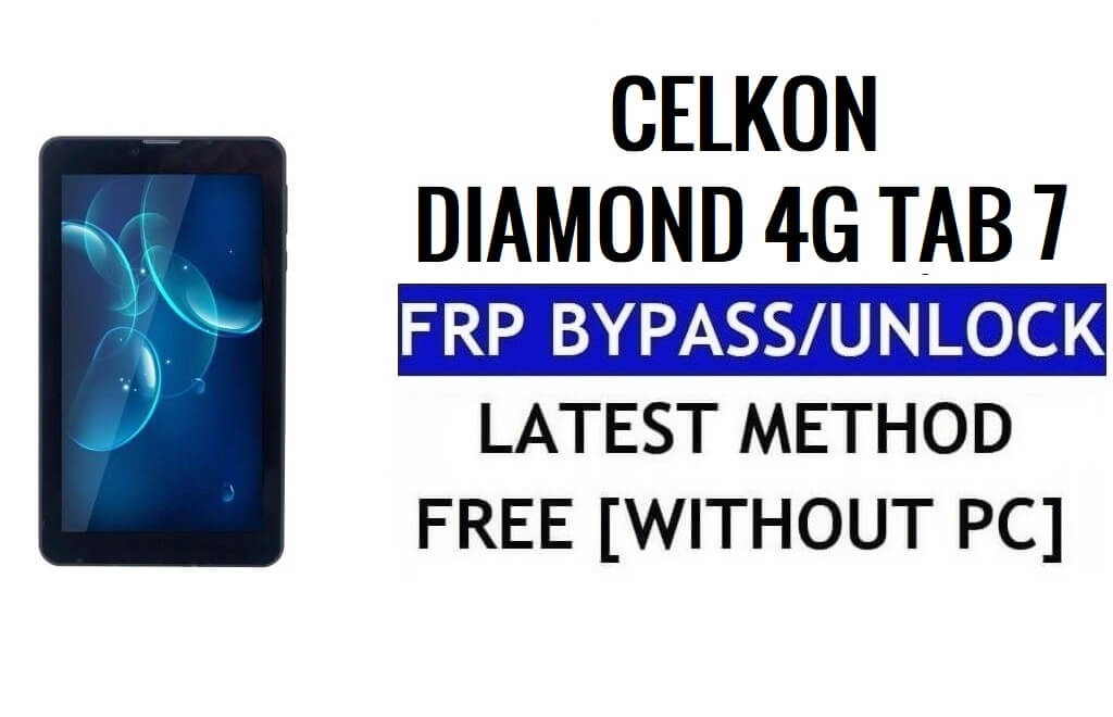 Celkon Diamond Tab 7 FRP 우회 재설정 Google Gmail(Android 5.1) 무료