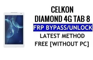 Celkon Diamond 4G Tab 8 FRP Bypass Ripristina Google Gmail (Android 5.1) gratuito