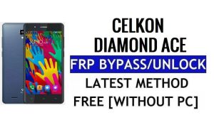 Celkon Diamond Ace FRP Bypass فتح قفل Google (Android 5.1) بدون جهاز كمبيوتر