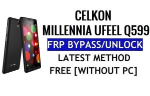 Celkon Millennia Ufeel Q599 FRP Bypass Google Kilidinin Kilidini Aç (Android 5.1) PC olmadan