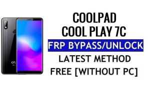 Coolpad Cool Play 7C FRP Bypass Fix YouTube en locatie-update (Android 7.1) – Ontgrendel Google Lock zonder pc