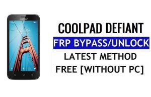 Coolpad Defiant FRP Bypass แก้ไข Youtube และการอัปเดตตำแหน่ง (Android 7.0) - ปลดล็อก Google Lock โดยไม่ต้องใช้พีซี