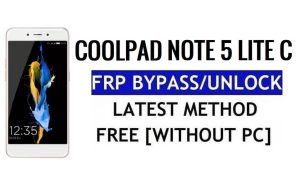 Coolpad Note 5 Lite C FRP 우회 수정 Youtube 및 위치 업데이트(Android 7.1) – PC 없이 Google 잠금 해제
