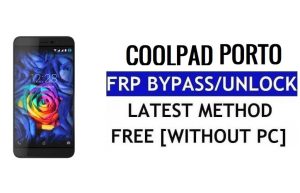 Coolpad Porto FRP Bypass Restablecer Google Gmail (Android 5.1) Gratis