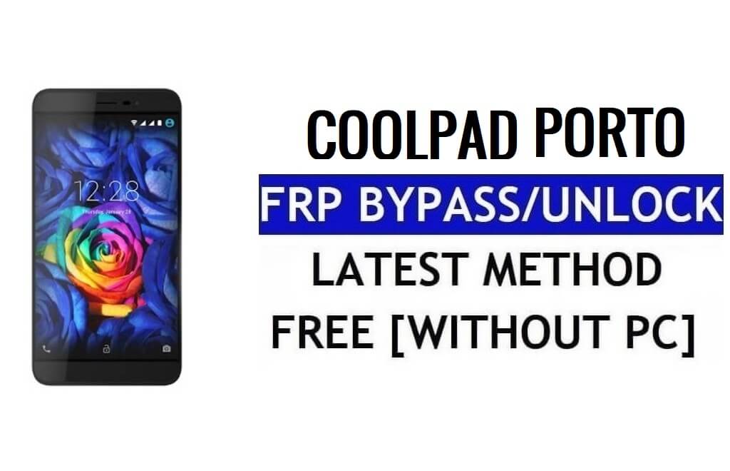 Coolpad Porto FRP Bypass Reset Google Gmail (Android 5.1) Free