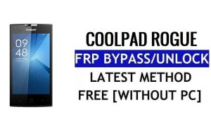 Coolpad Rogue FRP Bypass Reset Google Gmail (Android 5.1) Free