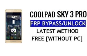 Coolpad Sky 3 Pro FRP Bypass Restablecer bloqueo de Google Gmail (Android 6.0) Sin PC Gratis