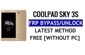 Coolpad Sky 3S FRP Bypass Ripristina il blocco Google Gmail (Android 6.0) senza PC gratis