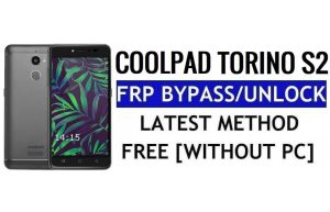 Coolpad Torino S2 FRP Bypass Restablecer bloqueo de Google Gmail (Android 6.0) Sin PC Gratis