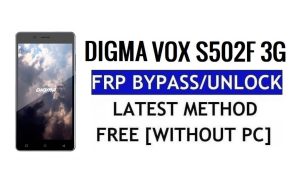 Digma Vox S502F 3G FRP Déverrouiller Contourner Google Gmail (Android 5.1) Gratuit