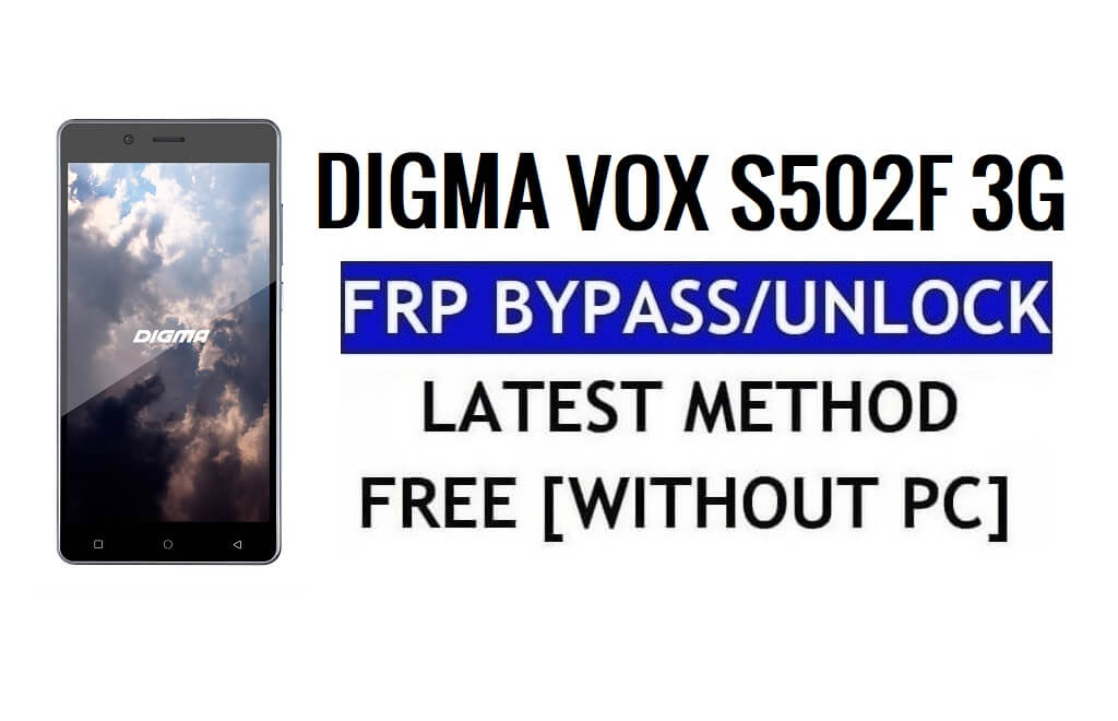 Digma Vox S502F 3G FRP Ontgrendelen Bypass Google Gmail (Android 5.1) Gratis