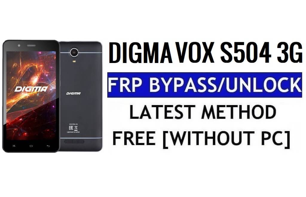 Digma Vox S504 3G FRP Ontgrendelen Bypass Google Gmail (Android 5.1) Gratis