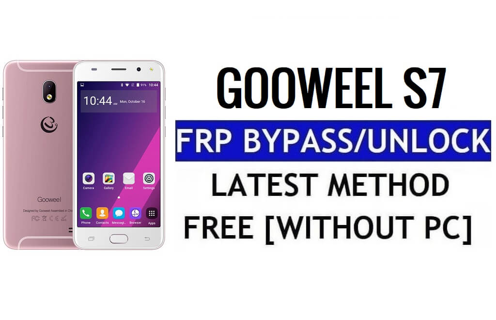 Goowel S7 FRP Ontgrendel Google Gmail (Android 5.1) zonder pc