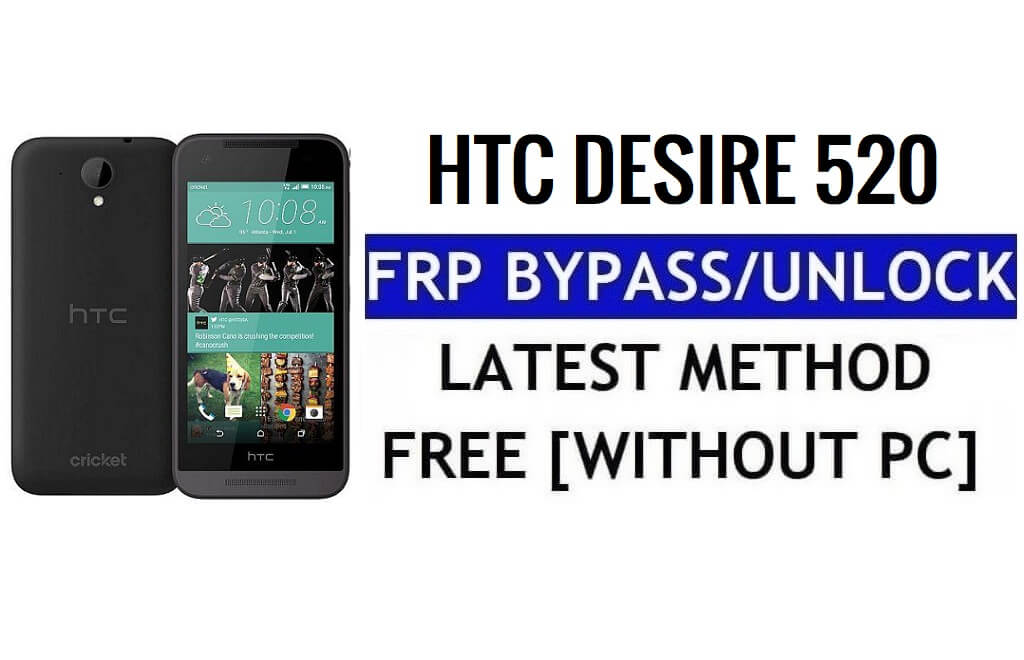 HTC Desire 520 FRP Bypass 잠금 해제 Google Gmail(안드로이드 5.1)(PC 없음)