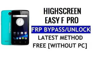 Highscreen Easy F Pro FRP Ontgrendelen Bypass Google Gmail (Android 5.1) Zonder pc