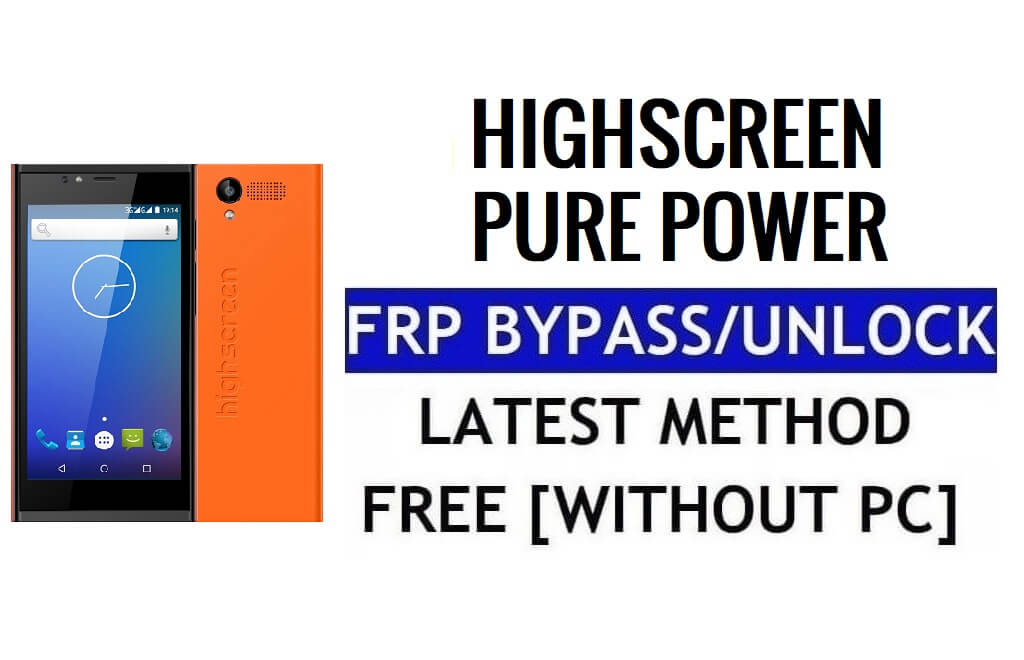 Highscreen Pure Power FRP Unlock Обхід Google Gmail (Android 5.1) без ПК