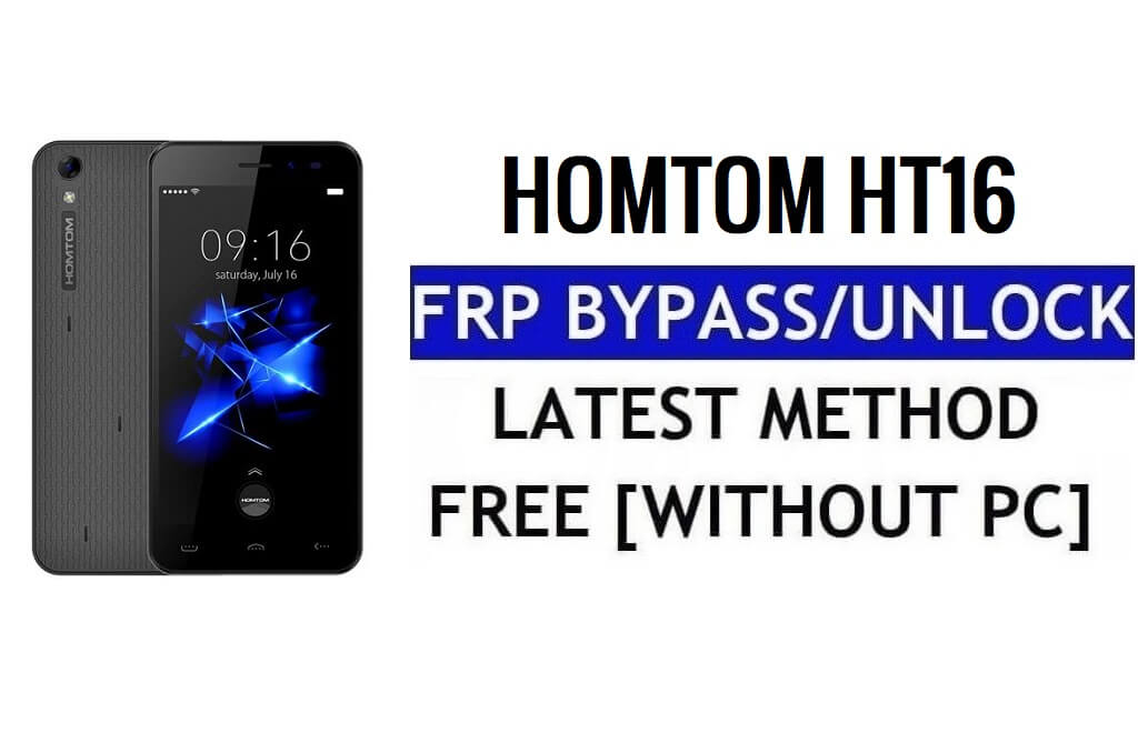 HomTom HT16 FRP Bypass Ontgrendel Google Gmail (Android 6.0) zonder pc