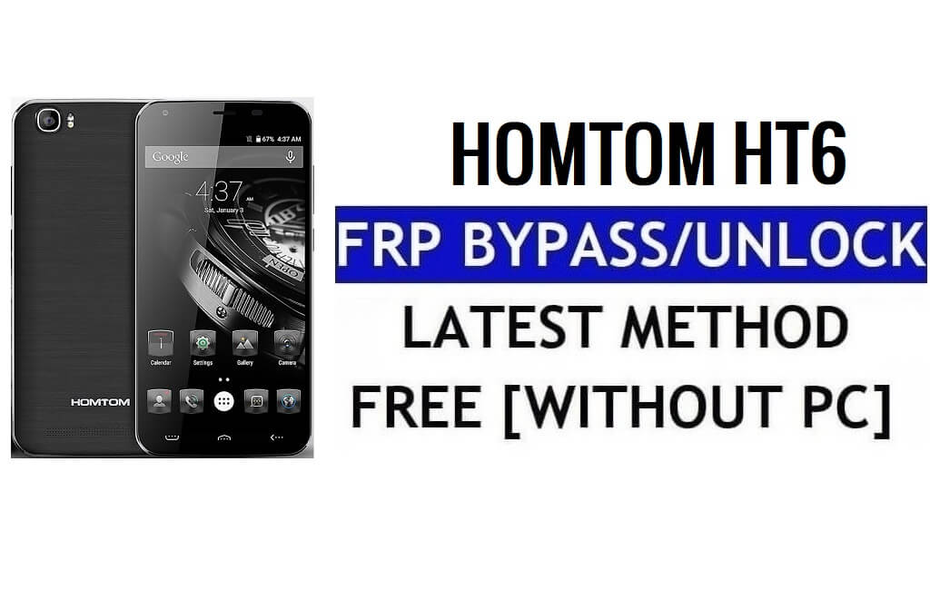 HomTom HT6 FRP 우회 PC 없이 Google Gmail(Android 5.1) 잠금 해제