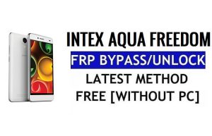 Intex Aqua Freedom FRP Bypass Sblocca Google Gmail (Android 5.1) senza computer