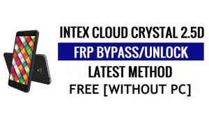 Intex Cloud Crystal 2.5D FRP 우회 컴퓨터 없이 Google Gmail(Android 5.1) 잠금 해제
