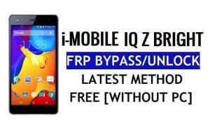 i-mobile IQ Z Bright FRP Bypass Déverrouillez Google Gmail (Android 5.1) sans PC