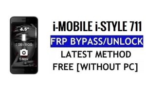 i-mobile i-Style 711 FRP Bypass Déverrouiller Google Gmail (Android 5.1) sans PC
