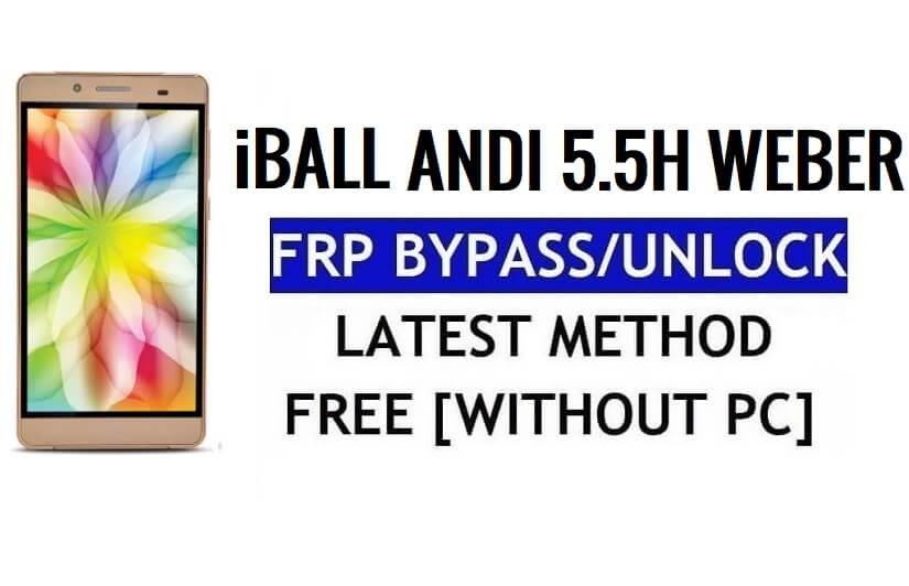 iBall Andi 5.5H Weber FRP Bypass Sblocca Google Gmail (Android 5.1) senza PC
