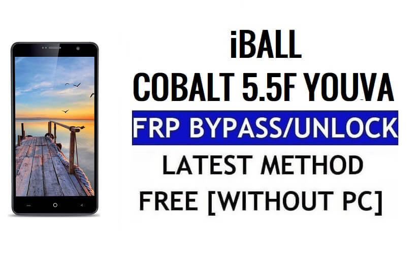 iBall Cobalt 5.5F Youva FRP Bypass PC 없이 Google Gmail(Android 5.1) 잠금 해제