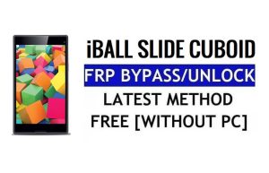 iBall Slide Cuboid FRP Bypass Sblocca Google Gmail (Android 5.1) senza PC