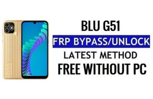 BLU G51 FRP Google Bypass Déverrouiller Android 11 Go sans PC