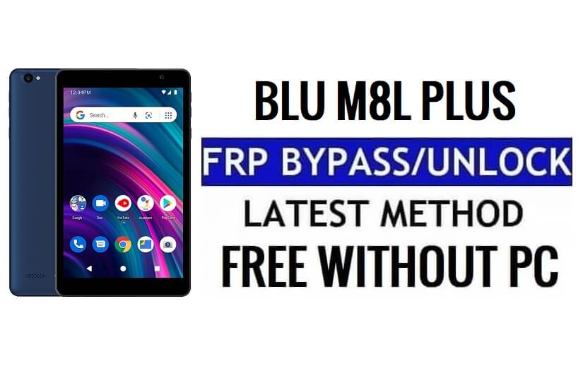 BLU M8L Plus FRP Google 우회 잠금 해제 Android 11 PC 없이 사용 가능