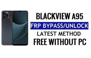 Ignorar o método Talkback de desbloqueio do Google FRP Blackview A95 Android 11 sem PC