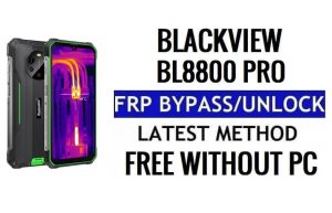 Blackview BL8800 Pro FRP 우회 Android 11 PC 없이 Google 인증 잠금 해제