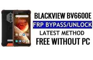 Omzeil Google FRP Blackview BV6600E Android 11 Ontgrendel de Talkback-methode zonder pc