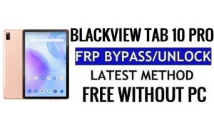 Omzeil Google FRP Blackview Tab 10 Pro Android 11 Ontgrendel de Talkback-methode zonder pc