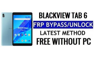 Omzeil Google FRP Blackview Tab 6 Android 11 Ontgrendel de Talkback-methode zonder pc