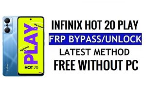 Infinix Hot 20 Play FRP bypassa Android 12 Google Gmail Sblocca senza PC