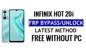 Infinix Hot 20i FRP Bypass Android 12 Google Gmail Unlock Without PC