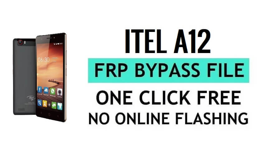 Itel A12 FRP File Download (SPD Pac) остання безкоштовна версія
