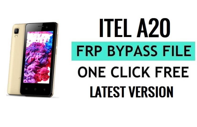 Itel A20 FRP File Download (SPD Pac) остання безкоштовна версія