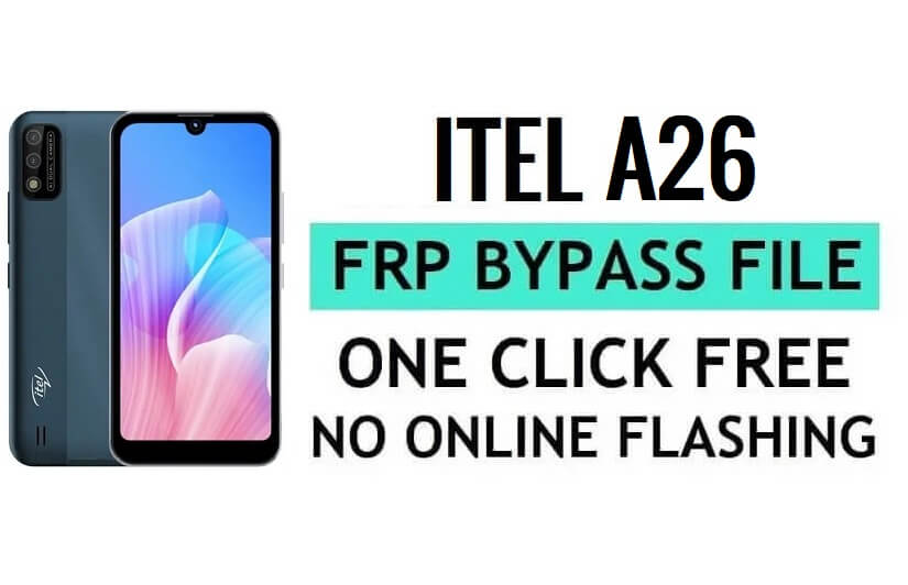 Itel A26 FRP File Download (SPD Pac) Latest Version Free