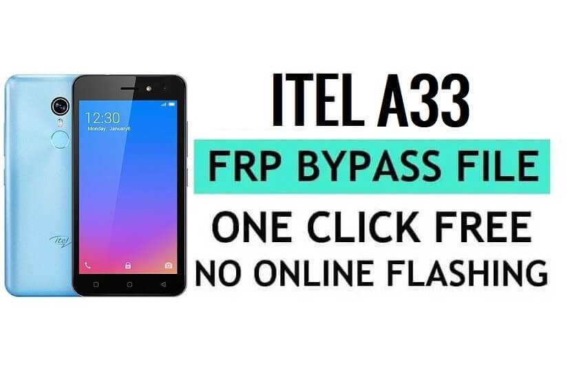 تنزيل ملف Itel A33 FRP (SPD Pac) أحدث إصدار مجانًا