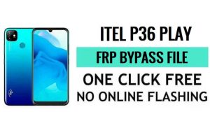 आईटेल पी36 प्ले एफआरपी फ़ाइल डाउनलोड (एसपीडी पीएसी) नवीनतम संस्करण निःशुल्क