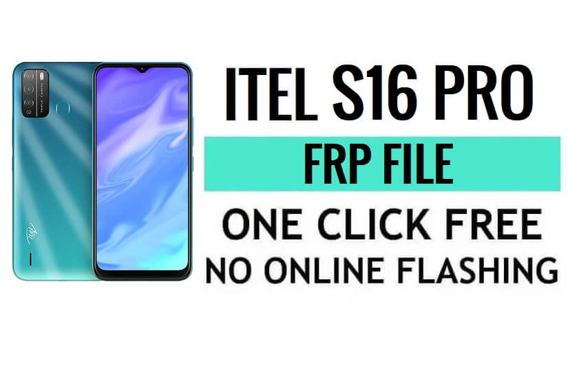 Itel S16 Pro FRP File Download (SPD Pac) Latest Version Free